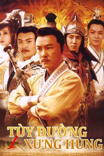 Xem phim Tùy Đường Anh Hùng (Phần 1)