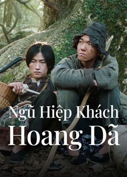 Xem phim Ngũ Hiệp Khách Hoang Dã