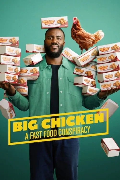 Xem phim Big Chicken: Thuyết Âm Mưu Về Đồ Ăn Nhanh