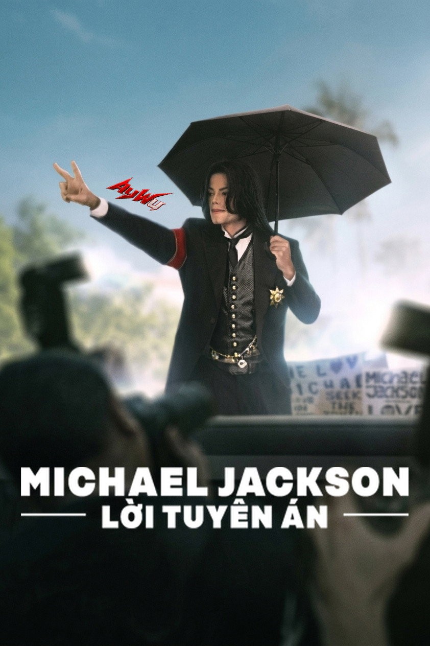 Xem phim Michael Jackson: Lời Tuyên Án