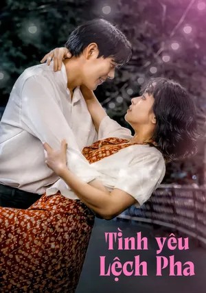 Xem phim Tình Yêu Lệch Pha