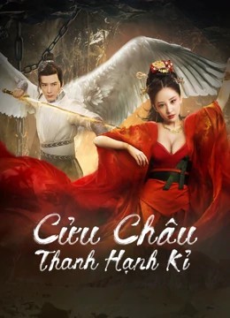 Xem phim Cửu Châu Thanh Hạnh Kỉ