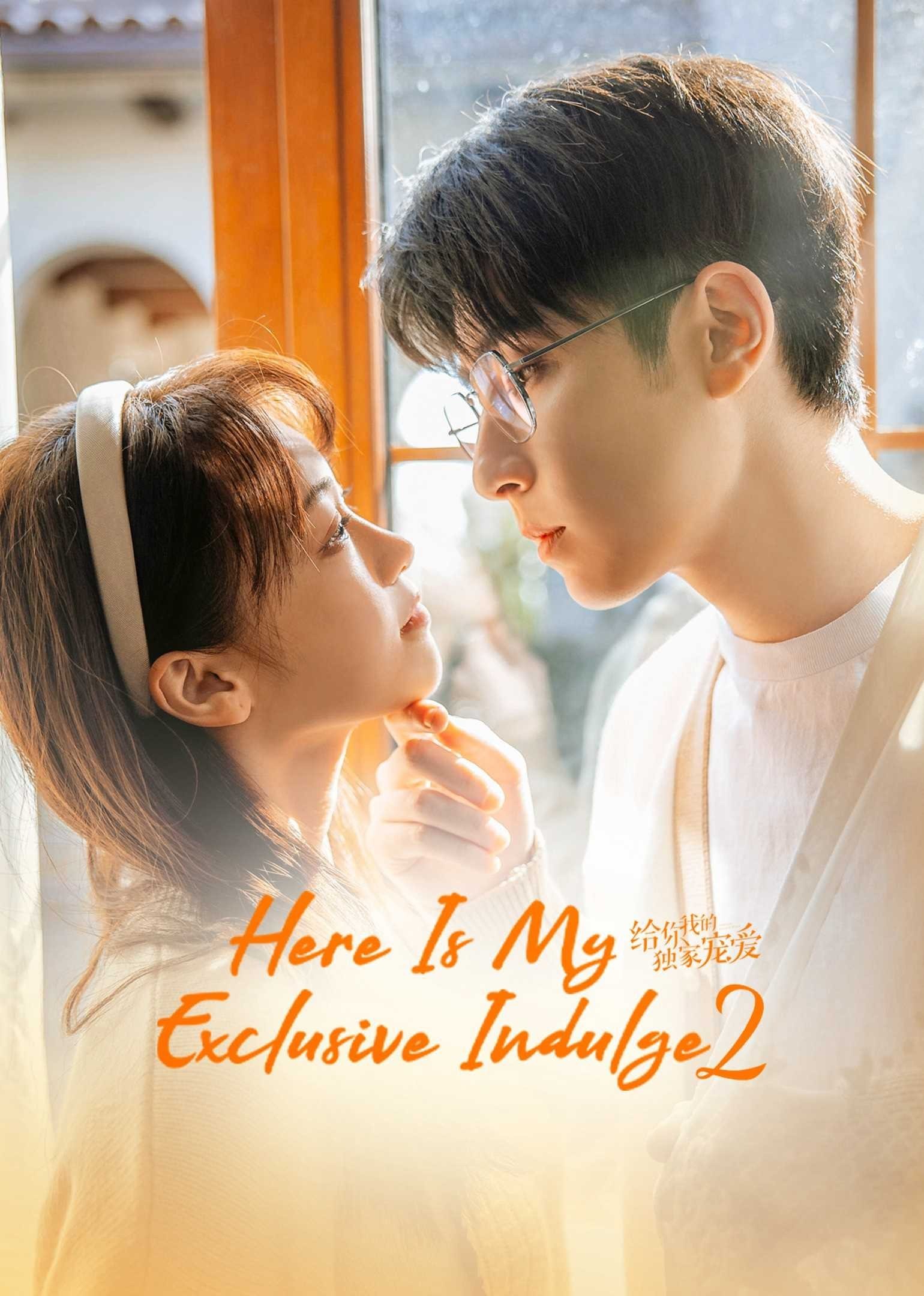 Xem phim Dành Cho Em Sự Yêu Chiều Độc Nhất (Phần 2)