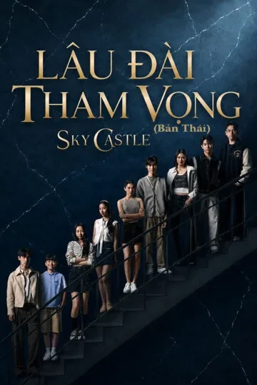Xem phim Lâu Đài Tham Vọng (Bản Thái)