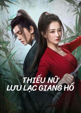 Xem phim Thiếu Nữ Lưu Lạc Giang Hồ